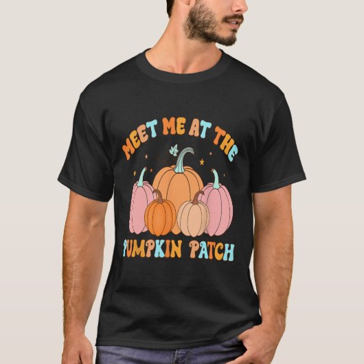 Meet Me At The Pumpkin Patch Fall Pumpkin Patch Th T-Shirt (Vorderseite)