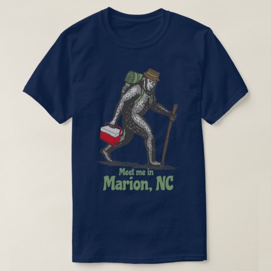 Meet Me in Marion North Carolina NC Bigfoot Sasqua T-Shirt (Design vorne)