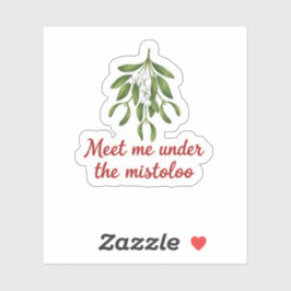 Meet Me Under the Mistletoe Christmas Kiss Aufkleber