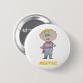 Meet Mighty Kid! Button (Vorne & Hinten)