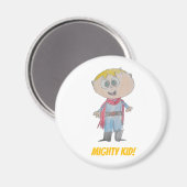 Meet Mighty Kid! Magnet (Vorderseite/Rückseite)