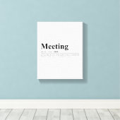 Meeting Definition Fantastisches Zitat Kunst Leinwanddruck (Insitu (Holzboden))