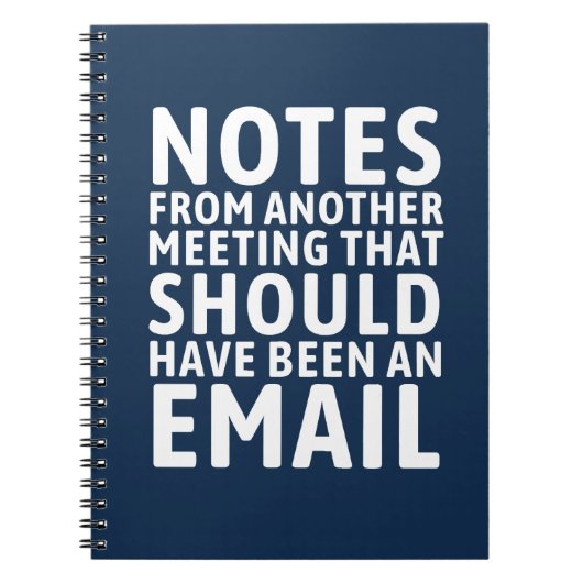 Meeting That Should Have Been An Email Funny  Notizblock (Vorderseite)