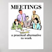 Meetings Büro Humor Workplace Funny Print Poster (Vorne)