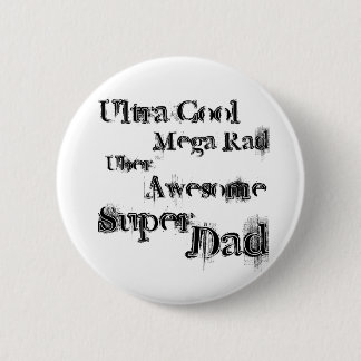 Mega- fantastischer Vater Button