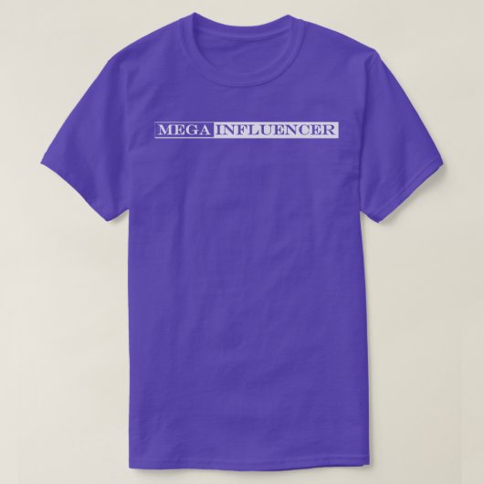 Mega-Influencer T-Shirt (Design vorne)