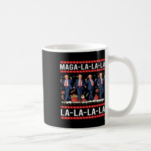 Mega La La La Donald Trump Potus 47 Ugly Weihnacht Kaffeetasse