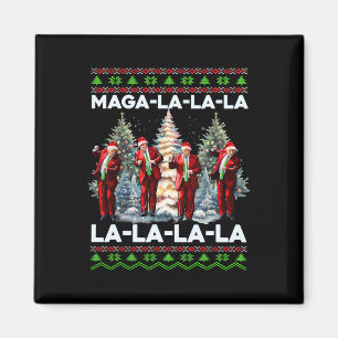 Mega La La La Donald Trump Potus 47 Ugly Weihnacht Magnet