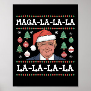 Mega La La La Donald Trump Potus 47 Ugly Weihnacht Poster