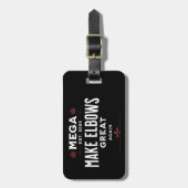 MEGA machen Elbows wieder groß Kanada Elbows UP! Gepäckanhänger (Vorderseite vertikal)