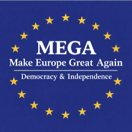 MEGA, Make Europe Great Again, democracy, independ Truckerkappe