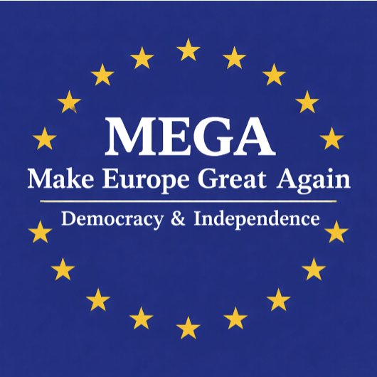 MEGA, Make Europe Great Again, democracy, independ Truckerkappe