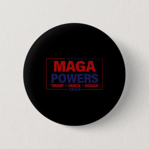 Mega Power Trump Vance Hogan 2024 Patriotic Funny Button