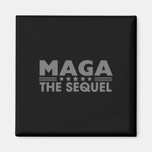Mega The Sequel Trump 2024 Gewinner Second Term Magnet (Vorne)