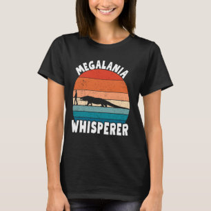Megalania Whisperer prähistorischer Riant Reptile  T-Shirt
