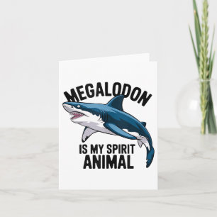 Megalodon ist mein Spirit Animal Funny Sprichwort  Karte