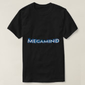Megamind (1) T-Shirt (Design vorne)