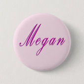 "Megan" Eleganter Mädchenname in Rosa, Button (Vorderseite)