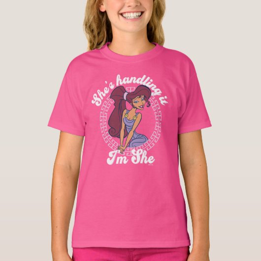 Megara - She's Handling It, I'm She T-Shirt (Vorderseite)