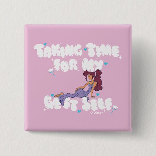 Megara - Taking Time For My Best Self Button (Vorderseite)