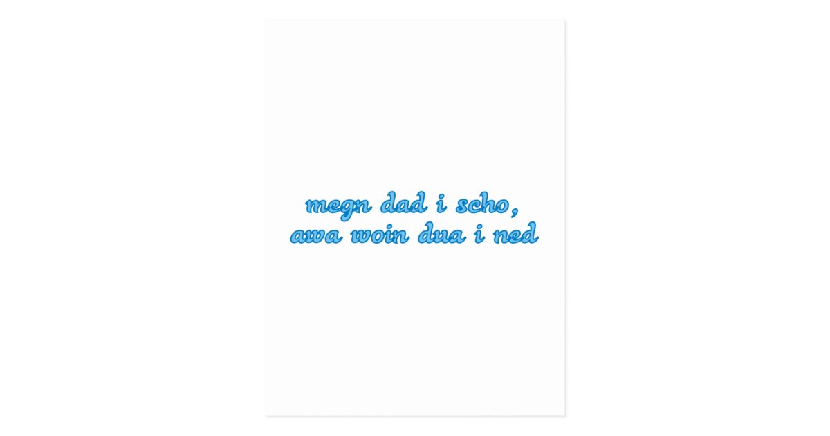 Megn Dad I Scho Bayerisch Spruch Bayrisch Bayern Postkarte Zazzle De