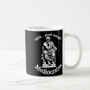 MeGood genug Mediocrates Funny Old Griechisch Phil Kaffeetasse