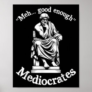 MeGood genug Mediocrates Funny Old Griechisch Phil Poster