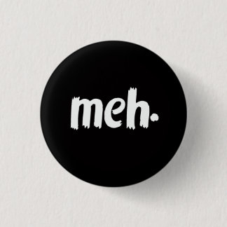 meh. button