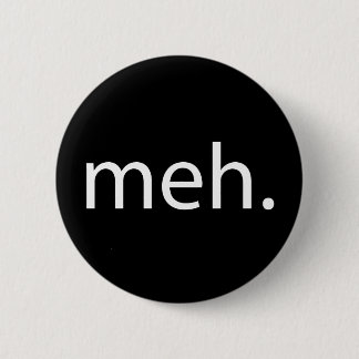 meh button