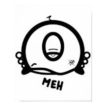 Meh (& das coole runde Ding mit einem Auge) Poster