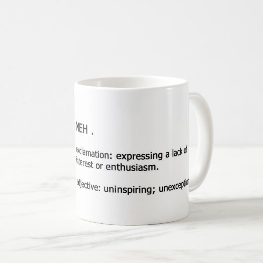 Meh Definition Kaffeetasse (VorderseiteRechts)