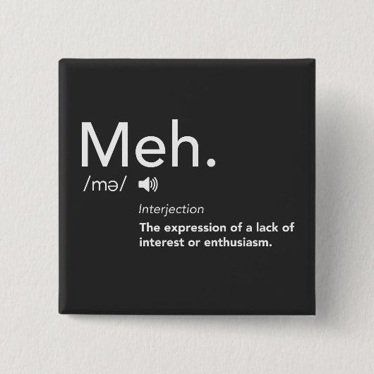 Meh Definition Shirt Funny Meme Definitionen Meh Button (Vorderseite)