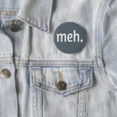 meh. Funny Sarcastic Geek Nerd Cool Gamer Trendy Button (Beispiel)