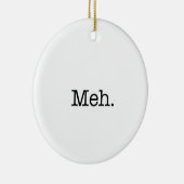 Meh Jargon-Zitat - coole Zitat-Schablone Keramikornament (Rechts)