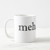 Meh Kaffee-Tasse Kaffeetasse (Links)
