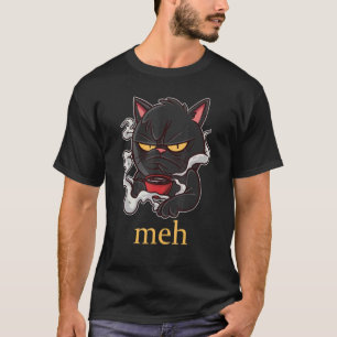 Meh Katze für grauenhaften Kaffee Trinkkat Katze 1 T-Shirt