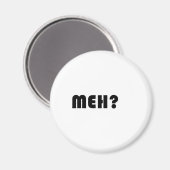 Meh Magnet (Vorderseite/Rückseite)