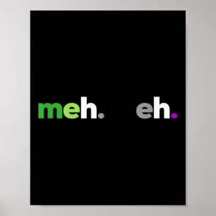 Meh Meh Aroace Stolz Lgbtq, Lgbt Aro Ace, Aromanti Poster