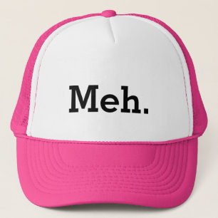 Meh. Meme-LKW-Fahrerhut mit Apathie-Zitat Truckerkappe