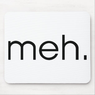 Meh Mousepad
