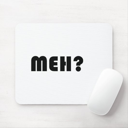Meh Mousepad (Mit Mouse)