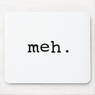 Meh. Mousepad