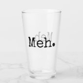 Meh Pint Glass Glas (Rückseite)