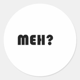 Meh Runder Aufkleber