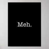 Meh Slang Quote - Vorlage für Coole Zitate Poster (Vorne)