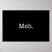 Meh Slang Quote - Vorlage für Coole Zitate Poster (Vorne)