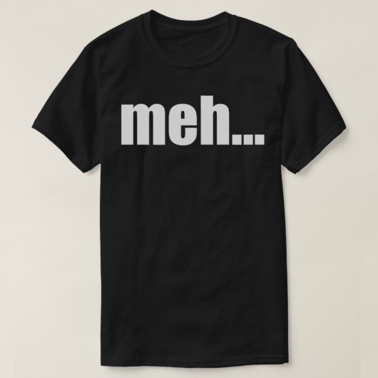 meh T-Shirt (Design vorne)