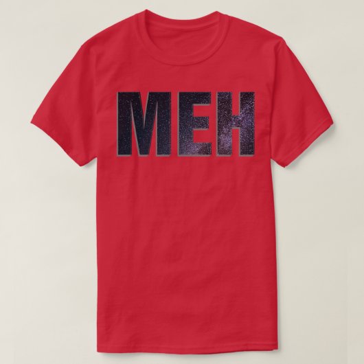 MEH T-Shirt (Design vorne)