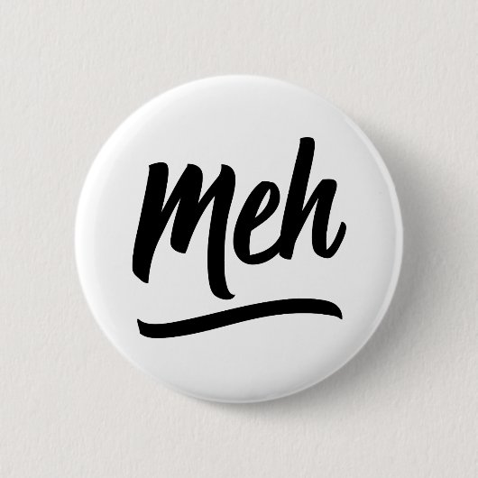 Meh Typografie Button (Vorderseite)