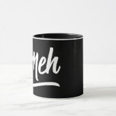 Meh Typografie Tasse (Zentrum)